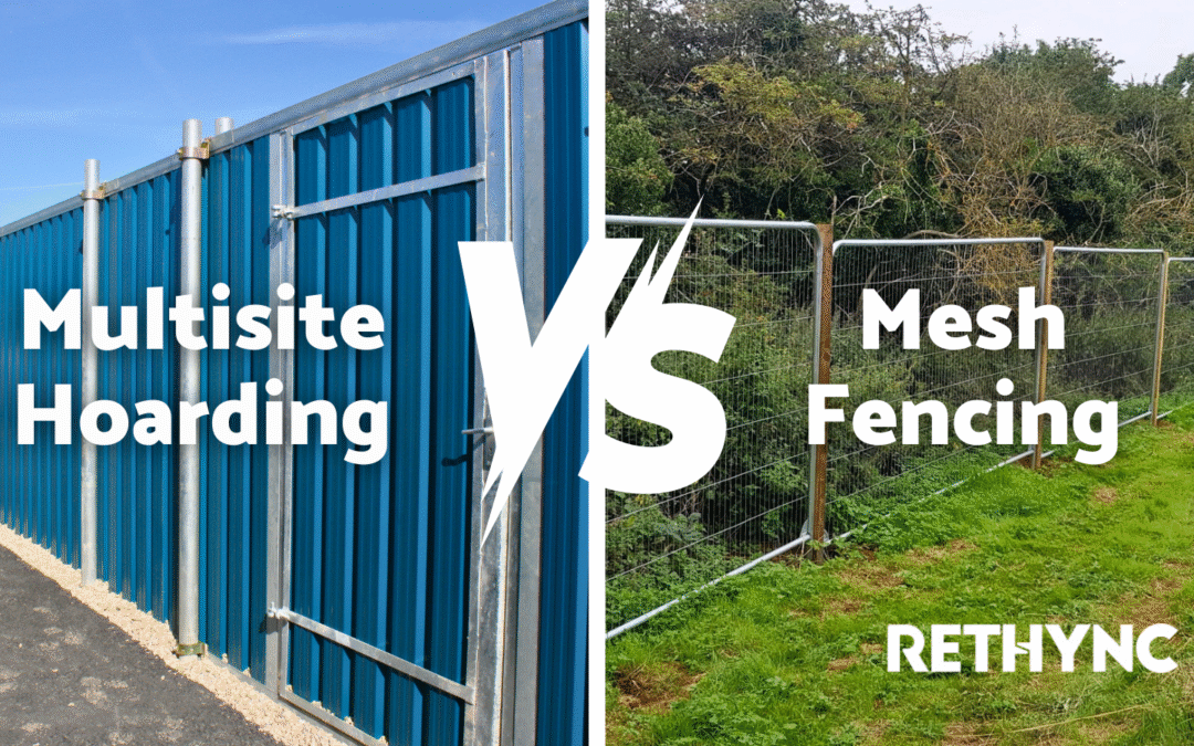 Hoarding vs Mesh Fencing: Which is Right for Your Site?